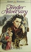 Tender Adversary (Serenade/Serenata No 18)