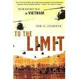 To The Limit: An Air Cav Huey Pilot in Vietnam