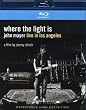 Where the Light Is: John Mayer Live in Los Angeles [Blu-ray]