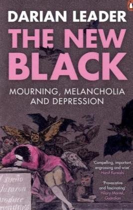 The New Black: Mourning, Melancholia and Depression