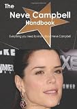 The Neve Campbell Handbook - Everything you need to know about Neve Campbell