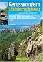 Genusswandern S�chsische Schweiz: Herrliche Panoramablicke und regionale K�stlichkeiten genie�en