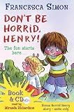 Don't Be Horrid, Henry! (Horrid Henry)