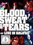 Blood Sweat and Tears: Live in Halifax