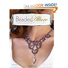 Beaded Allure: Beadweaving Patterns for 25 Romantic Projects by Kelly Wiese