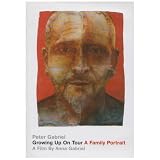 Peter Gabriel: Growing Up on Tour - A Family Portrait