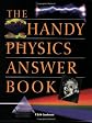The Handy Physics Answer Book (Handy Answer Books)