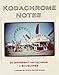 Kodachrome Notes: 20 Different Notecards and Envelopes