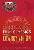 Hardcore Film Classics: Cowboy Virgin