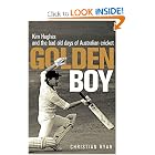 Golden Boy: Kim Hughes and the Bad Old Days of Australian Cricket by Christian Ryan