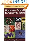 A Field Guide to Venomous Animals and Poisonous Plants: North America North of Mexico (Peterson Field Guide)