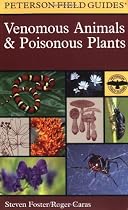 A Field Guide to Venomous Animals and Poisonous Plants: North America North of Mexico