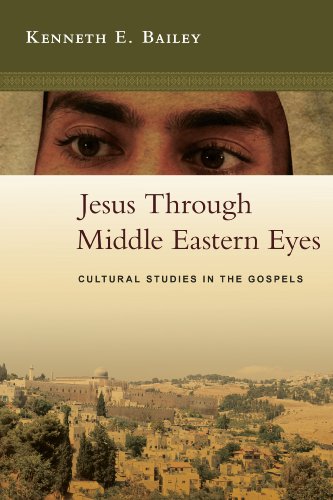 Download Jesus Through Middle Eastern Eyes: Cultural Studies in the Gospels Download Jesus Through Middle Eastern Eyes: Cultural Studies in the Gospels