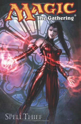 Magic: The Gathering Volume 2: The Spell Thief (Magic: The Gathering (IDW))