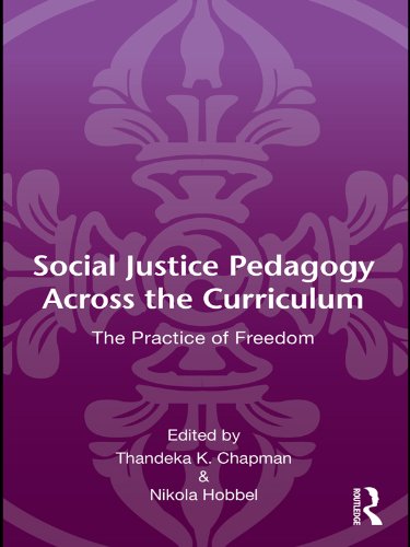 Social Justice Pedagogy Across the Curriculum: The Practice of Freedom (Language, Culture, and Teaching Series)