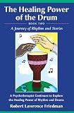 Healing Power of the Drum, Book Two: A Journey of Rhythm and Stories: 2