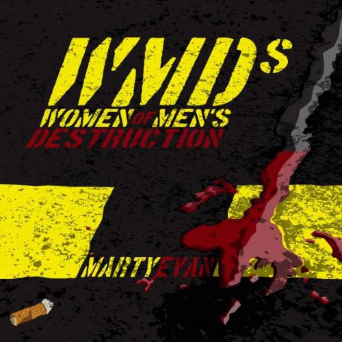 WMDs: Women of Men's Destruction