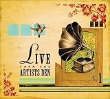 Live from the Artists Den, Vol. 1