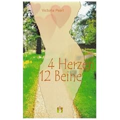 4 Herzen 12 Beine: Erotischer Liebesroman