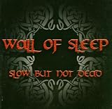 Slow But Not Dead