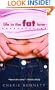 Life In The Fat Lane (Turtleback School & Library Binding Edition)