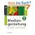 Kompendium der Mediengestaltung - Konzeption und Gestaltung f�r Digital- und Printmedien