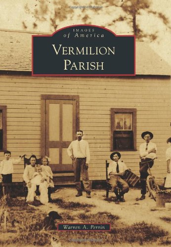 Vermilion Parish (Images of America)