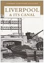 Liverpool and Its Canal (Landmark Collectors Library)