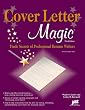 Cover Letter Magic: Trade Secrets of Professional Resume Writers (Cover Letter Magic)