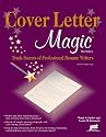 Cover Letter Magic: Trade Secrets of Professional Resume Writers