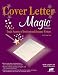 Cover Letter Magic: Trade Secrets of Professional Resume Writers (Cover Letter Magic)