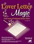 Cover Letter Magic: Trade Secrets of Professional Resume Writers (Cover Letter Magic)