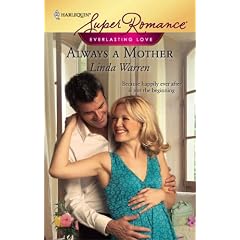Always a Mother (Everlasting Love, Book 1) (Harlequin Superromance, No 1499)