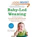 Baby-Led Weaning: The Essential Guide to Introducing Solid Foods - and Helping Your Baby to Grow Up a Happy and Confident Eater