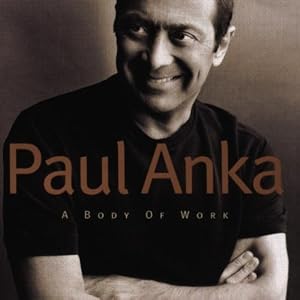 Paul Anka - A Body Of Work [1998]