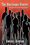The Marijuana Diaries: Real-Life Stories of the Marijuana Boyz