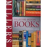 Miller's Collecting Modern Booksby Peter Selley