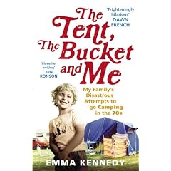 The Tent, the Bucket and Me