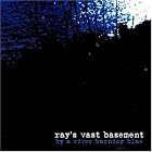 Click here to buy By A River Burning Blue by  Ray's Vast Basement .