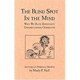 blind spot in the mind lectures on personal growth search for reality part 7