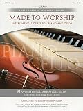 Made to Worship Piano Cello Songbook (Listening CD Included Inside Back Cover) (Instrumental Worship (Brentwood-Benson))