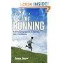 Chirunning: A Revolutionary Approach to Effortless, Injury-Free Running