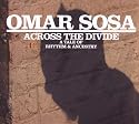 Across The Divide: A Tale of Rhythm & Ancestry