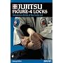 Jujitsu Figure-4 Locks: Submission Holds of the Gentle Art
