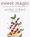 Books : Sweet Magic: Easy Recipes for Delectable Desserts