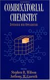 Combinatorial Chemistry: Synthesis and Application