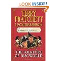 The Folklore of Discworld: Legends, myths and customs from the Discworld with helpful hints from planet Earth