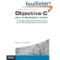 Objective-C pour le d�veloppeur avanc� : Le langage iPhone/iPad et Mac OS X pour les d�veloppeurs C++/Java/C#