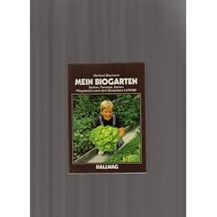 Mein Biogarten. Balkon, Terasse, Garten.