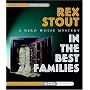 In the Best Families: A Nero Wolfe Mystery